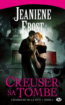 Chasseuse de la nuit, Tome 4: Creuser sa tombe