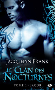 Le clan des nocturnes, T1 : Jacob