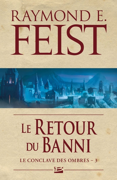 Le Conclave des Ombres, T3 : Le Retour du banni