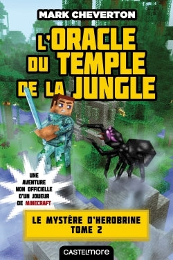 Le mystère de Herobrine, T2 : L'Oracle du temple de la jungle