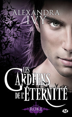 Les Gardiens de l'éternité, T11 : Roke