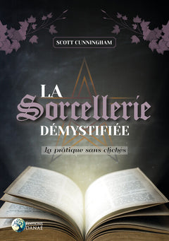 La sorcellerie démystifiée