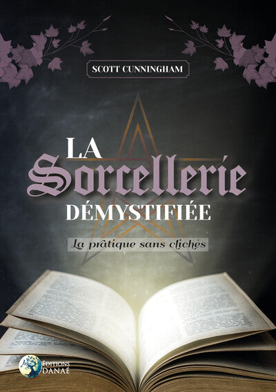 La sorcellerie démystifiée