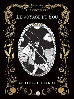 Le Voyage du Fou au coeur du tarot