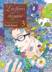 Les fleurs du passé - Tome 03