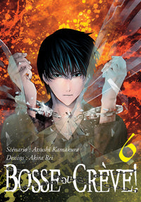 Bosse ou crève ! - Tome 06