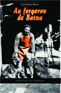 Au forgeron de Batna