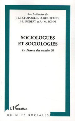 Sociologues et sociologies: La France des années 60