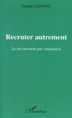 Recruter autrement