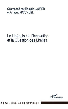 Le libéralisme, l'innovation et la question des limites