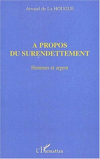 A PROPOS DU SURENDETTEMENT