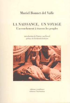 La naissance, un voyage. L'accouchement à travers les peuples