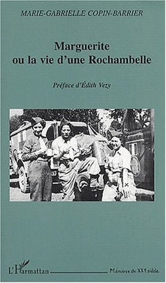 MARGUERITE OU LA VIE D'UNE ROCHAMBELLE