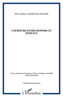 L'écriture entre support et surface