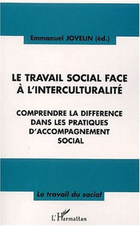LE TRAVAIL SOCIAL FACE À L'INTERCULTURALITÉ