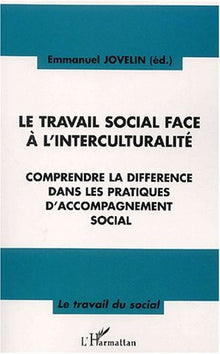 Le travail social face à l'interculturalité
