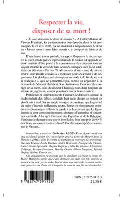 Respecter la vie, disposer de sa mort ! : Pour une loi Vincent Humbert