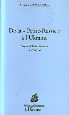 De la Petite Russie à l'Ukraine