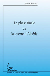 La phase finale de la guerre d'Algérie