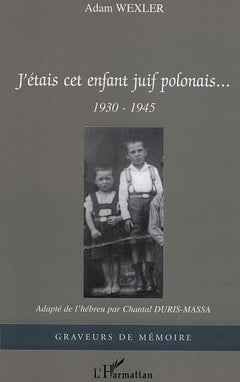 J'étais cet enfant juif polonais