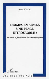 Femmes en armes, une place introuvable