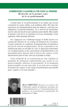 Commencer à gagner sa vie sans la perdre