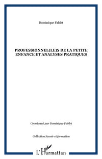 Professionnel(le)s de la petite enfance et analyses pratiques