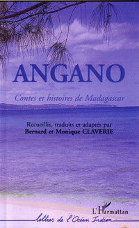 Angano: Contes et histoires de Madagascar