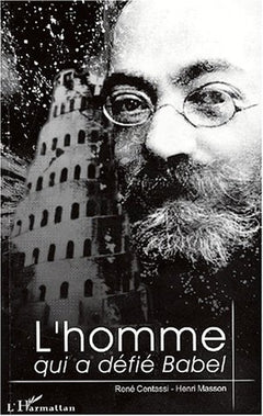 L'homme qui a défié Babel : Ludwik Lejzer Zamenhof