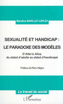 Sexualité et handicap : Le paradoxe des modèles