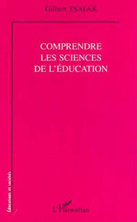 COMPRENDRE LES SCIENCES DE L'ÉDUCATION