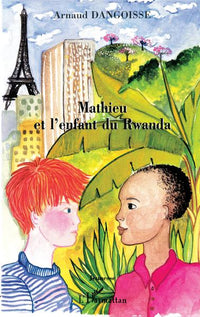 Mathieu et l'enfant du Rwanda