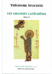Les grandes catéchèses - Tome 1 Les épigrammes (I-XXIX)