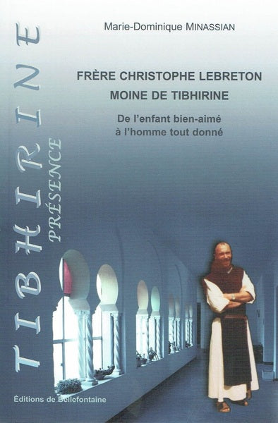 Frère Christophe Lebreton, moine de Tibhirine