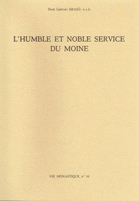 L'humble et noble service du moine