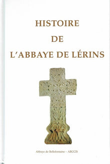 Histoire de l'abbaye de Lérins