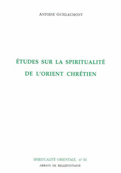 ETUDES SUR LA SPIRITUALITE DE L'ORIENT CHRETIEN