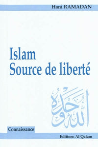 ISLAM : SOURCE DE LIBERTé