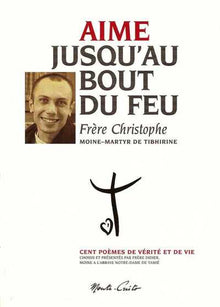 Aime jusqu'au bout du feu