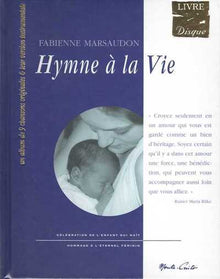 Hymne à la vie : Suivi de Lettres à l'enfant