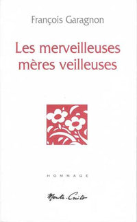 Les merveilleuses mères veilleuses