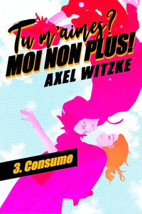 Tu m'aimes ? Moi non plus !