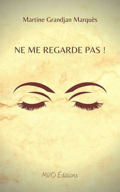 Ne me regarde pas !