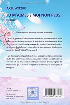 Tu m'aimes? Moi non plus!: II. Burn