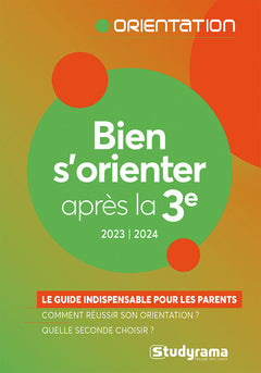 Bien s'orienter après la 3e