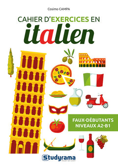 Cahier d'exercices en italien – Faux débutants (Niveaux A2-B1)