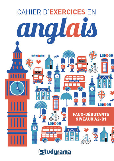 Cahier d'exercices en anglais: Faux débutants
