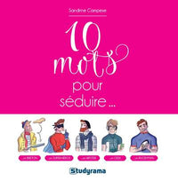 Dix mots pour séduire