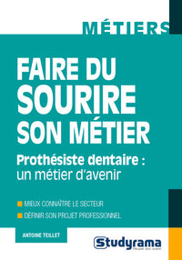 Faire du sourire son métier