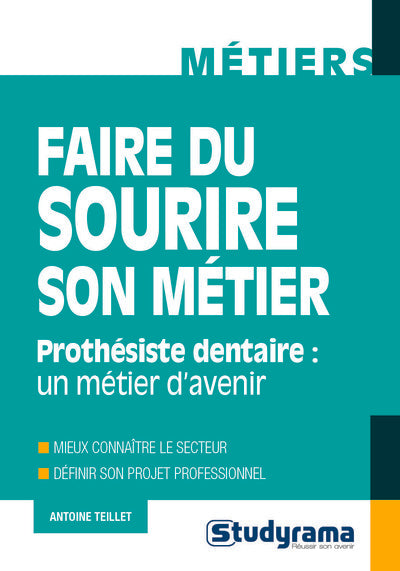 Faire du sourire son métier